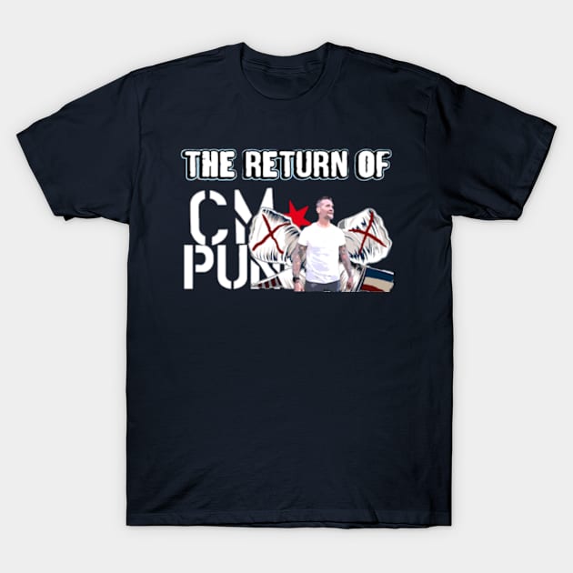 CM Punk... RETURNS T-Shirt by The Store Name is Available